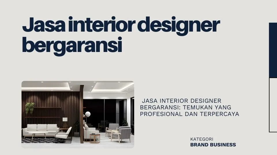  Jasa Interior Designer Bergaransi