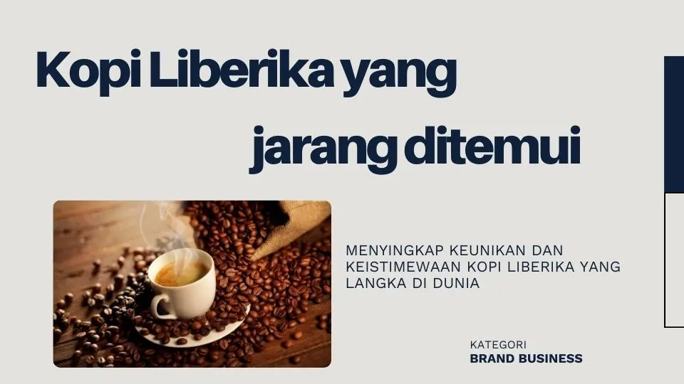 Kopi Liberika jarang ditemui