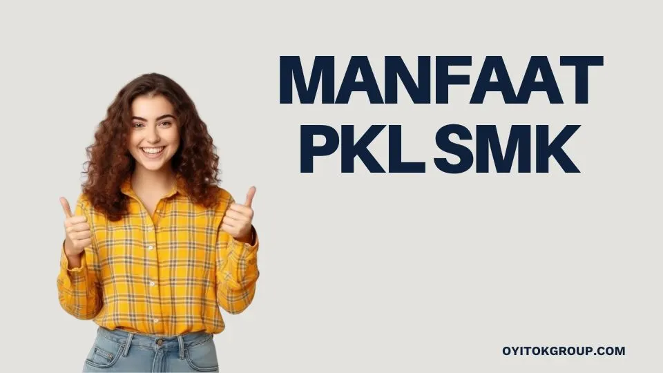 manfaat pkl smk