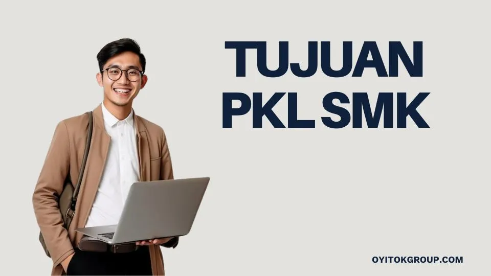 tujuan pkl smk