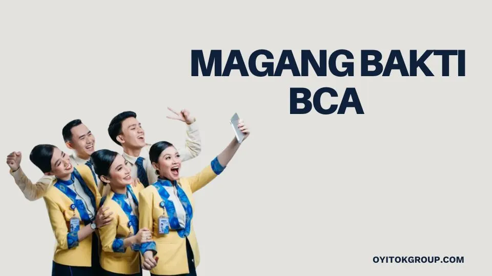 MAGANG BAKTI BCA