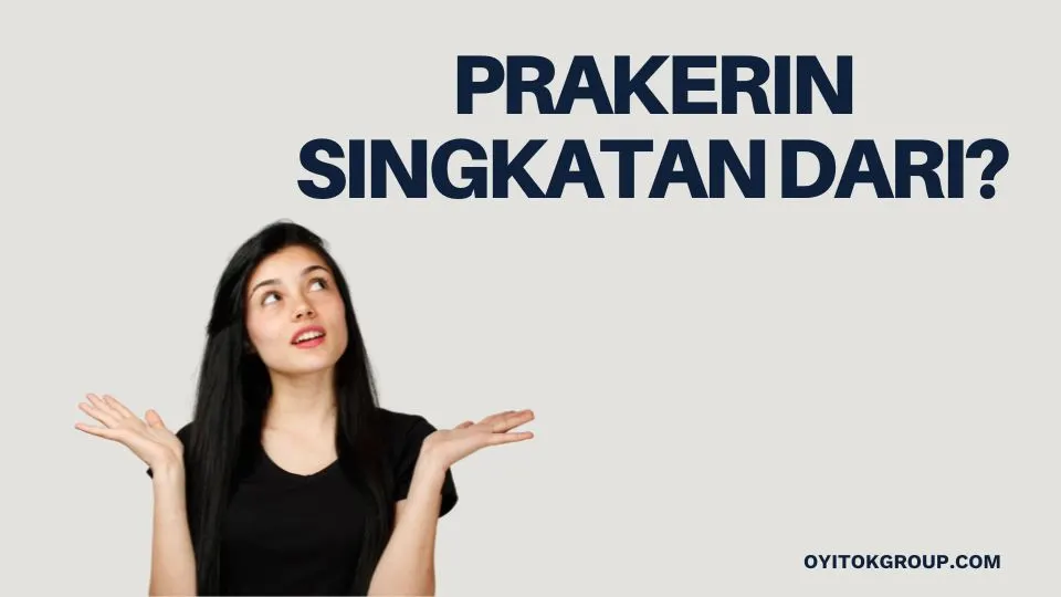 PRAKERIN SINGKATAN DARI
