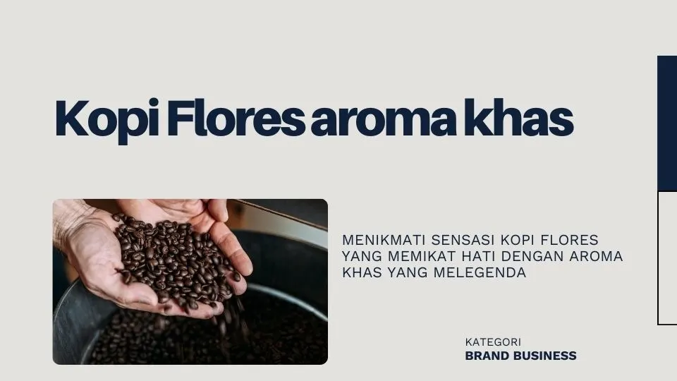 Kopi Flores aroma khas