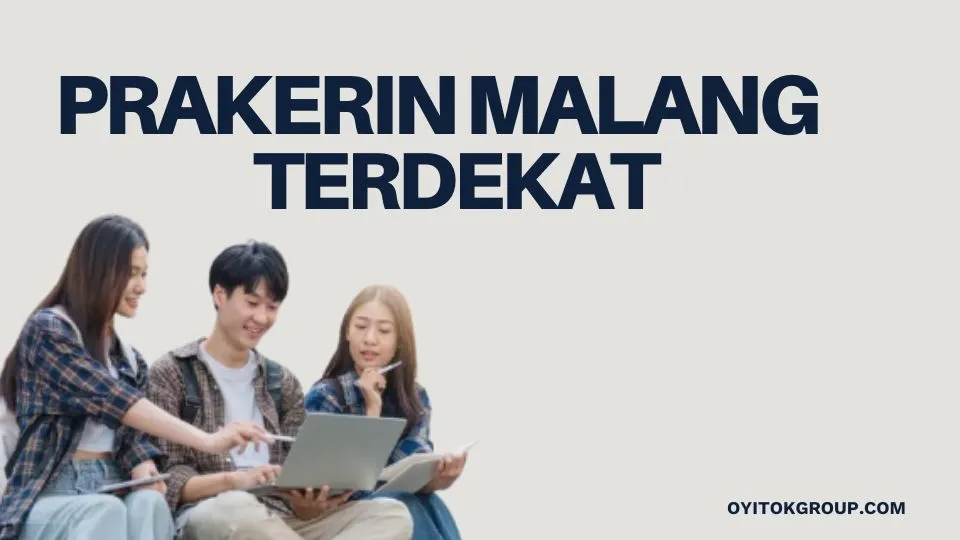 PRAKERIN MALANG TERDEKAT