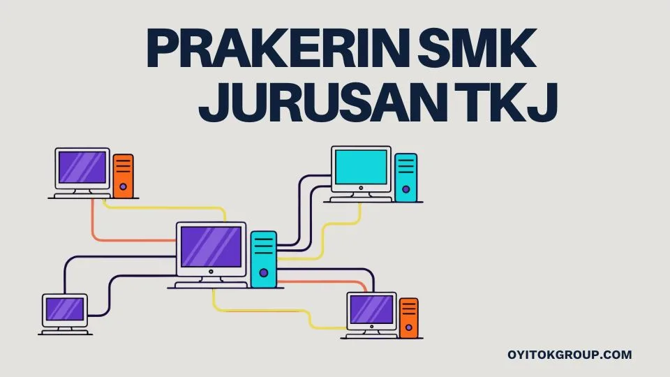 PRAKERIN SMK JURUSAN TKJ