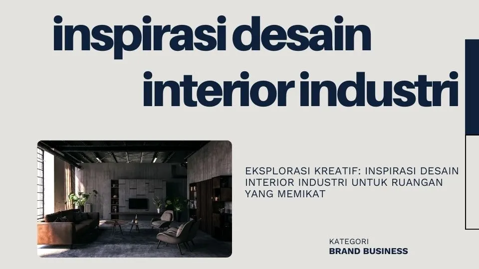 inspirasi desain interior industri