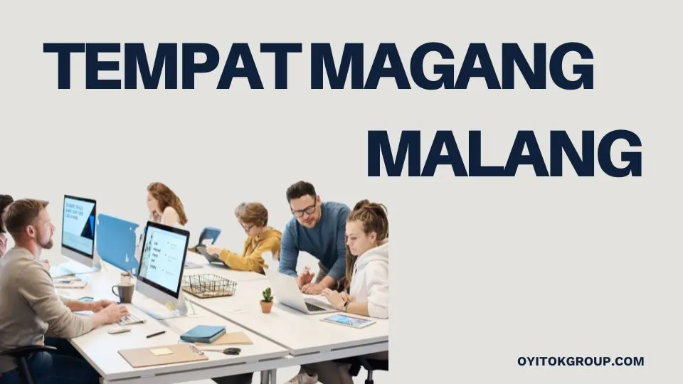 TEMPAT MAGANG MALANG