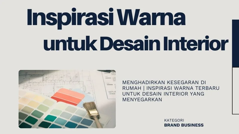 inspirasi warna untuk desain interior