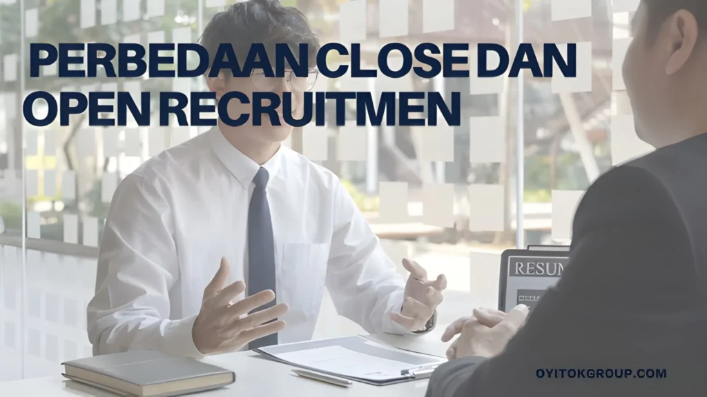 pengertian cose dan open recruitment