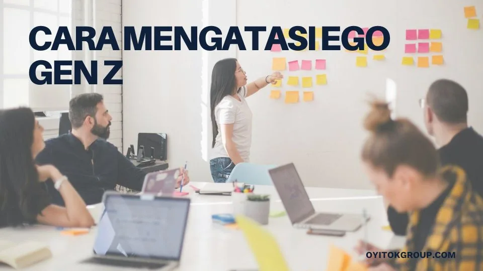 cara mengatasi ego gen z