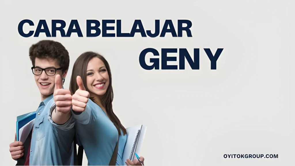 Cara Belajar Gen Y