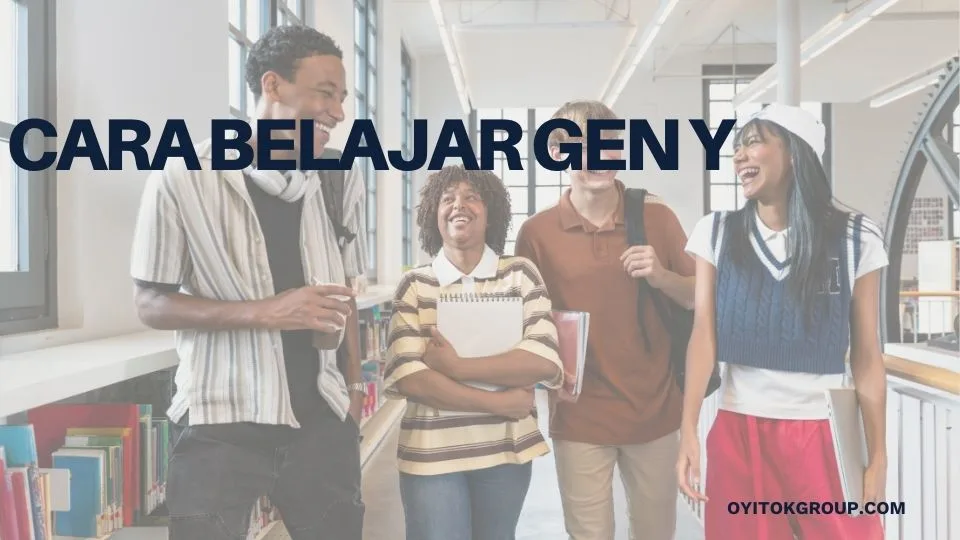 CARA BELAJAR GEN Y