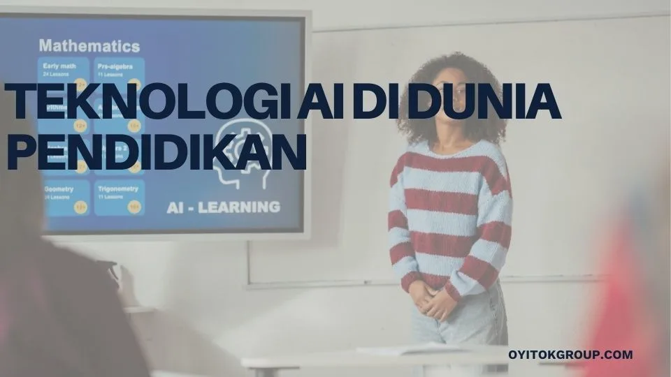 TEKNOLOGI AI DI DUNIA PENDIDIKAN
