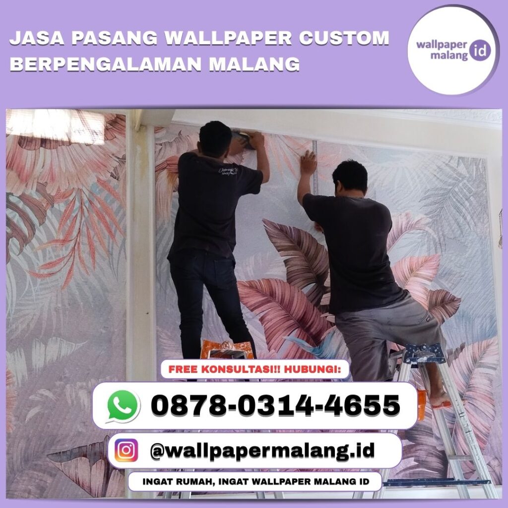 JASA PASANG WALLPAPER CUSTOM BERPENGALAMAN MALANG